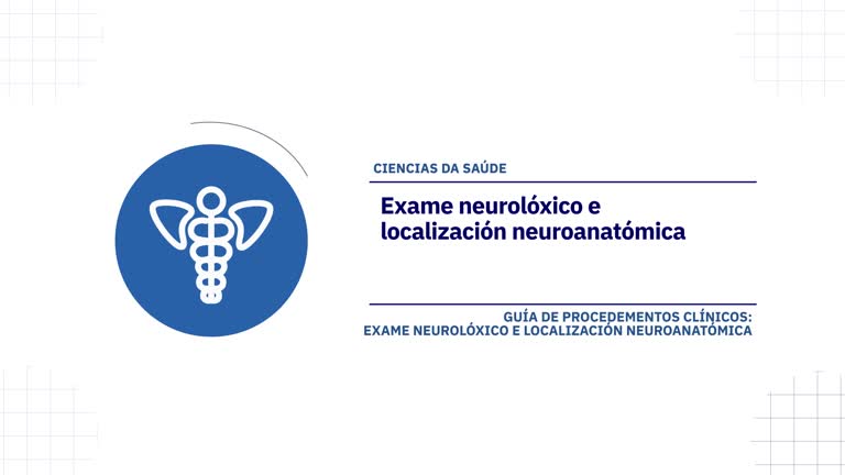 Exame neurolóxico e localización neuroanatómica